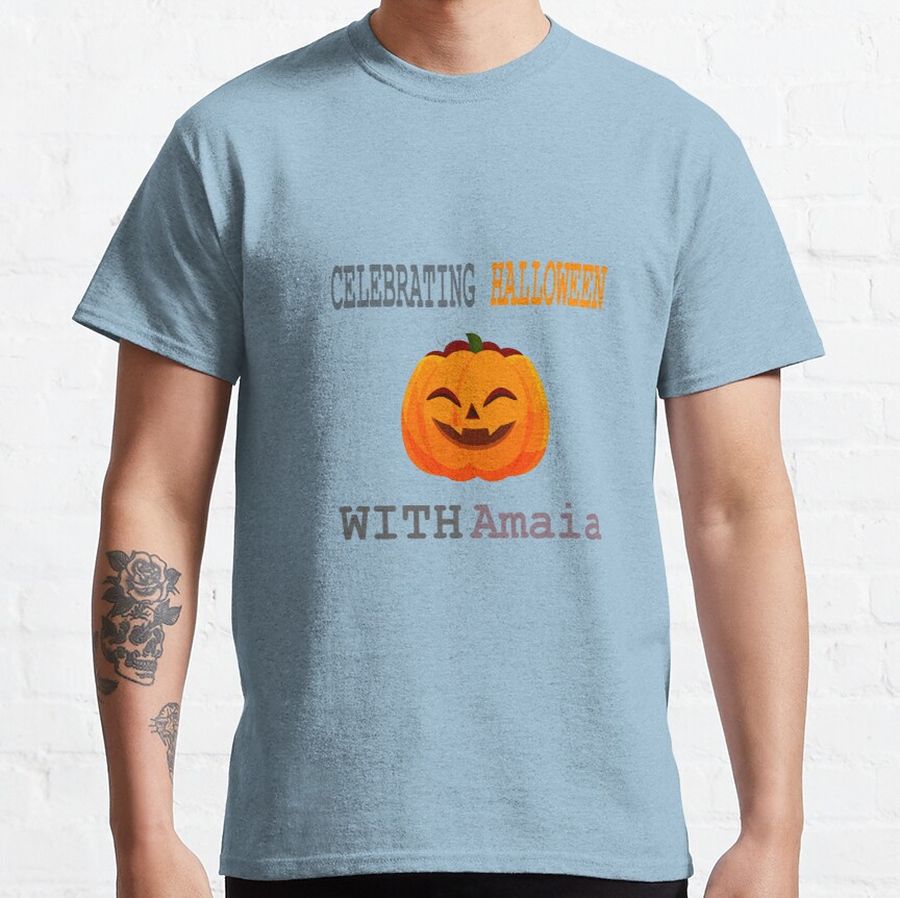 celebrating halloween with Amaia cute friendly Classic T-Shirt