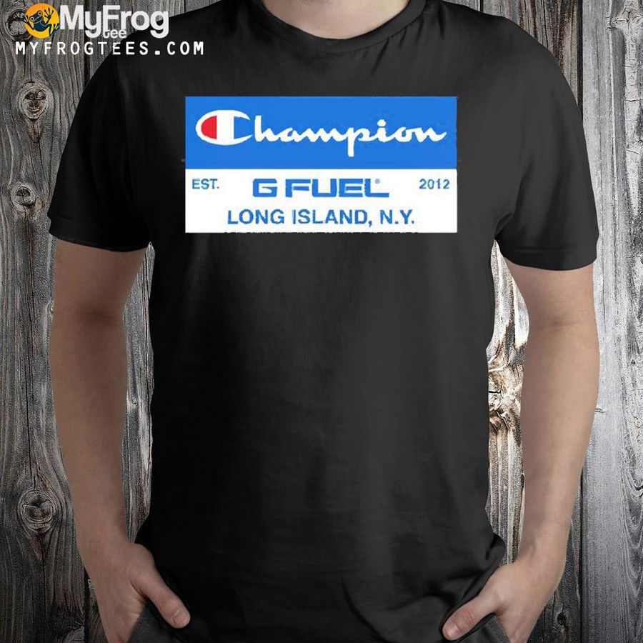 Champion Gfuel Long Island Ny Est 2012 Shirt
