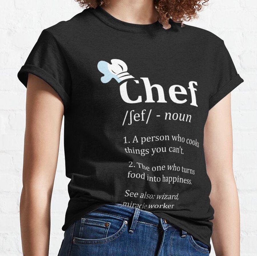 Chef Definition Classic T-Shirt