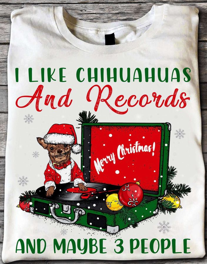 Chihuahua Turntable vinyl record, Gift Christmas – I like chihuahua and records and maybe 3 people