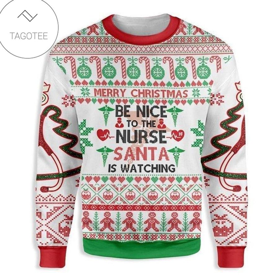 Christmas Be Nice To A Nurse Ugly Sweater