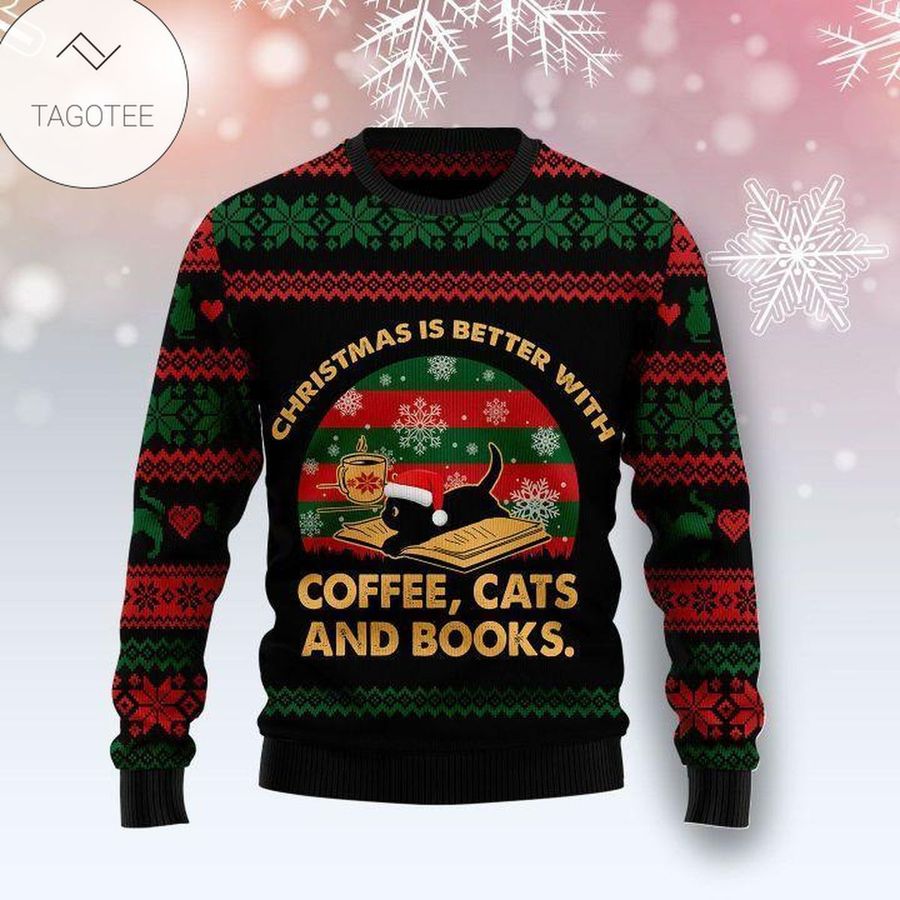 Christmas Better With Coffee  Cats And Books Ugly Sweater
