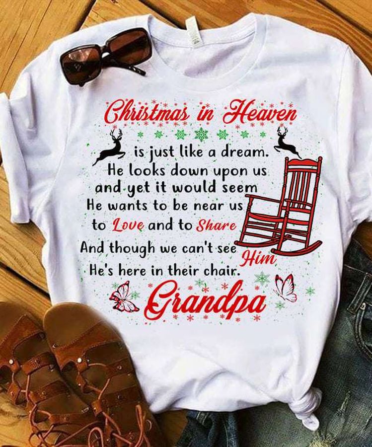 Christmas in Heaven – Grandpa in heaven, Christmas day gift T-shirt