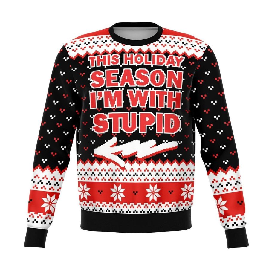 Christmas With Stupid Ugly Christmas Sweater, Ugly Sweater, Christmas Sweaters, Hoodie, Sweater