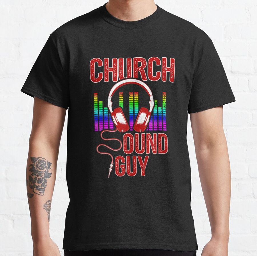 Church Sound Guy Flags Art Audio Tech Engineer Classic T-Shirt