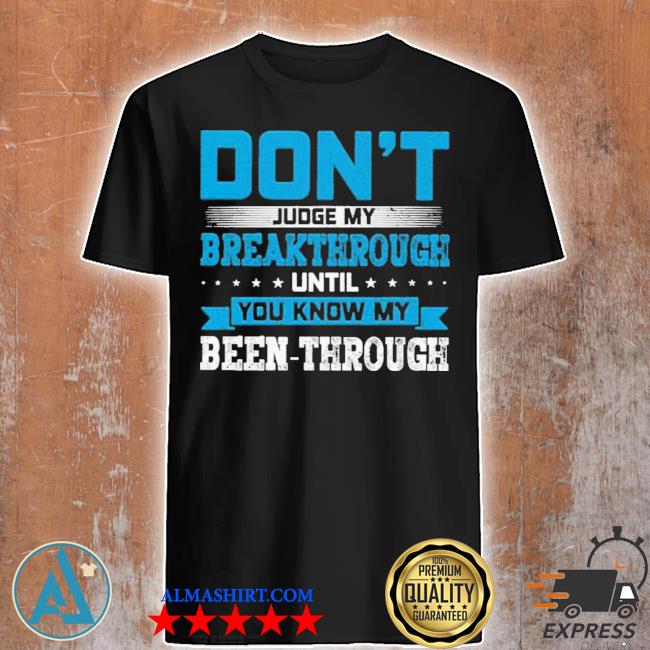 Citykool don't judge my breakthrough shirt