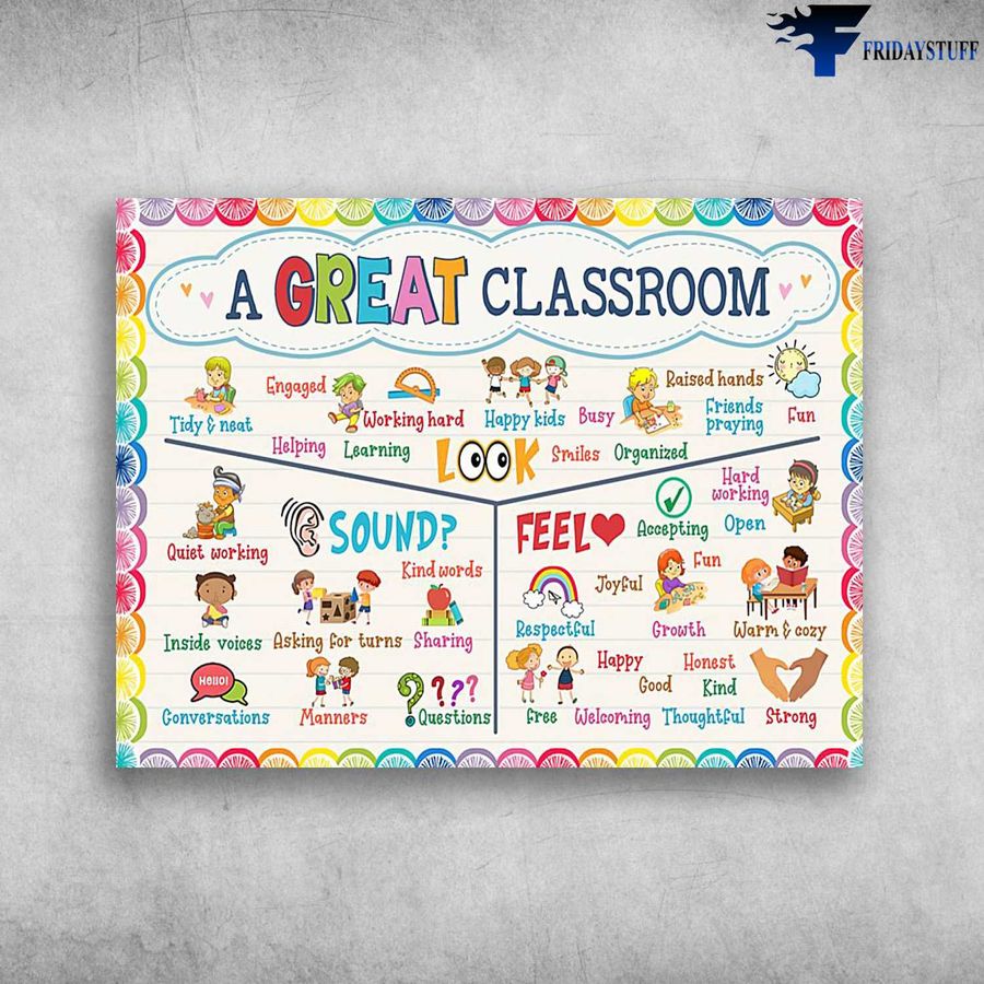 Classroom Poster – A Great Classroom, Happy Kids, Quist Working, Kind Words, Warm And Cozy Poster Home Decor Poster Canvas