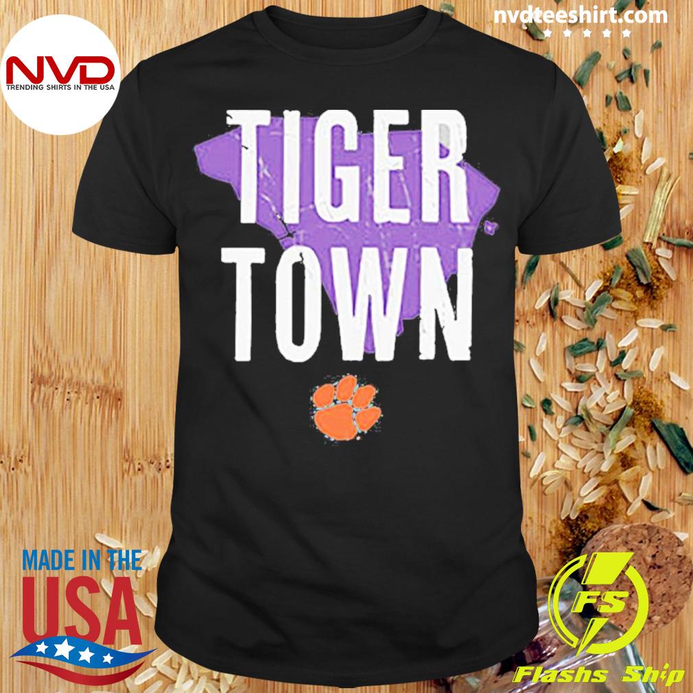 Clemson Tigers Hometown Tee Tiger Town Shirt