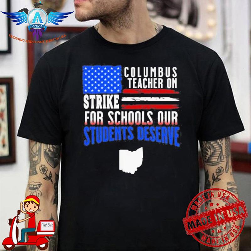 Columbus Ohio school teachers on strike shirt