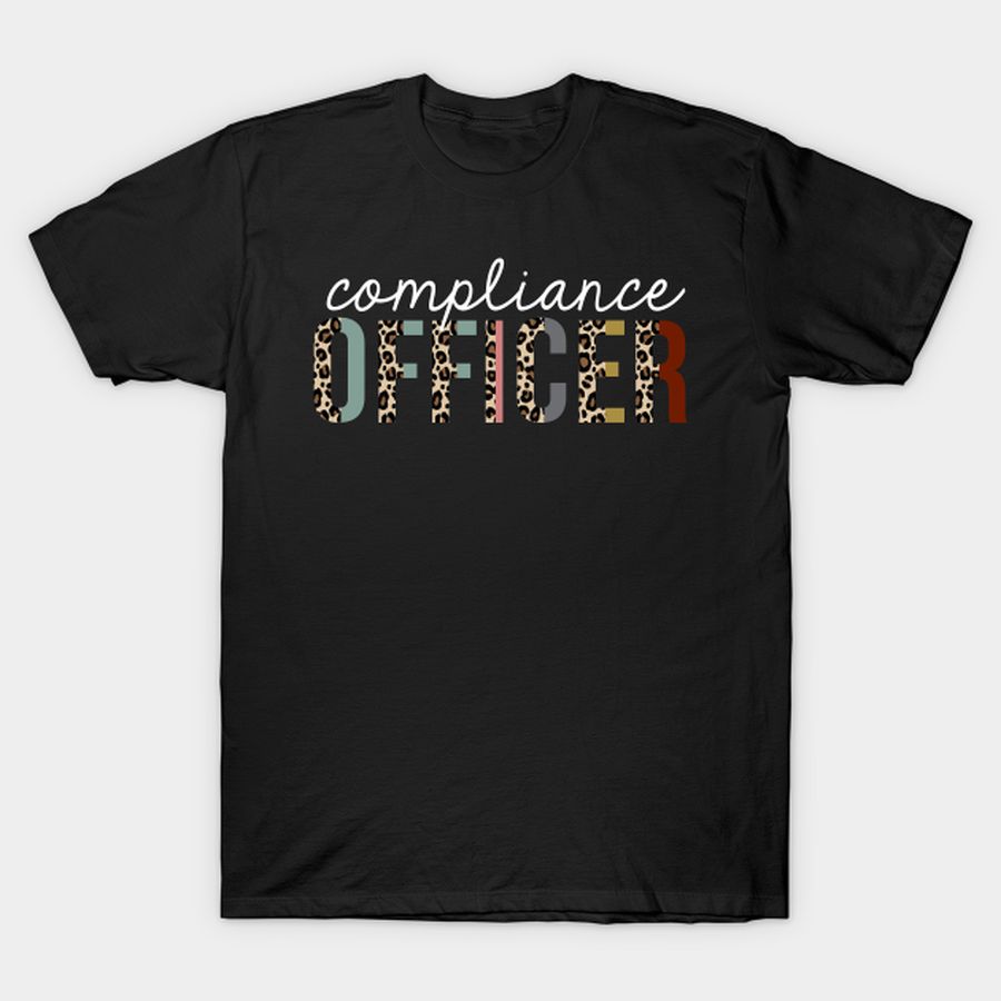 Compliance Officer Leopard Print Funny Gift T-shirt, Hoodie, SweatShirt, Long Sleeve