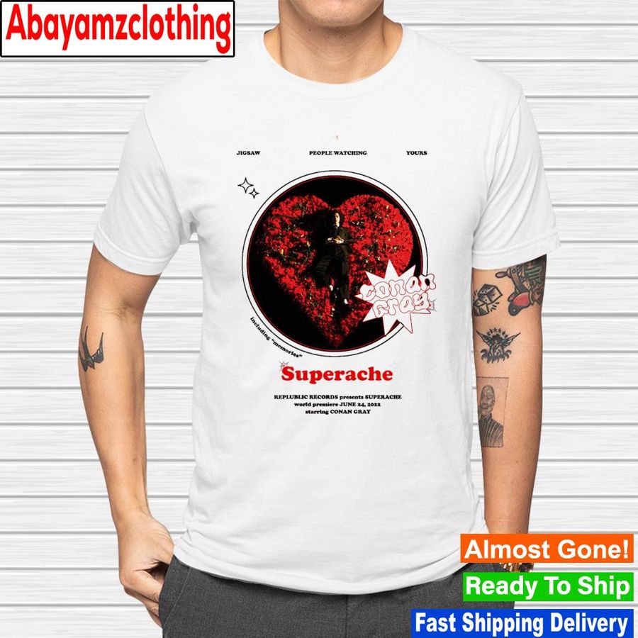 Conan Gray Superache Movie shirt
