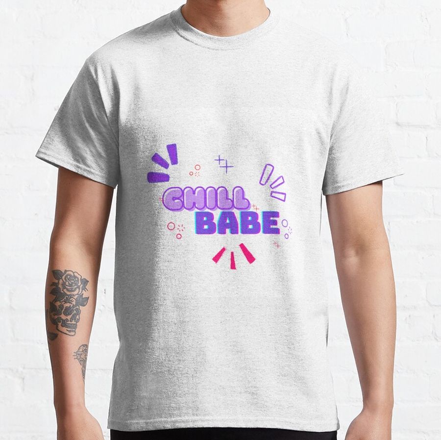 cool chill babe Classic T-Shirt