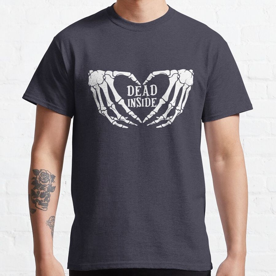 Cool skeleton dead inside heart loveless Classic T-Shirt