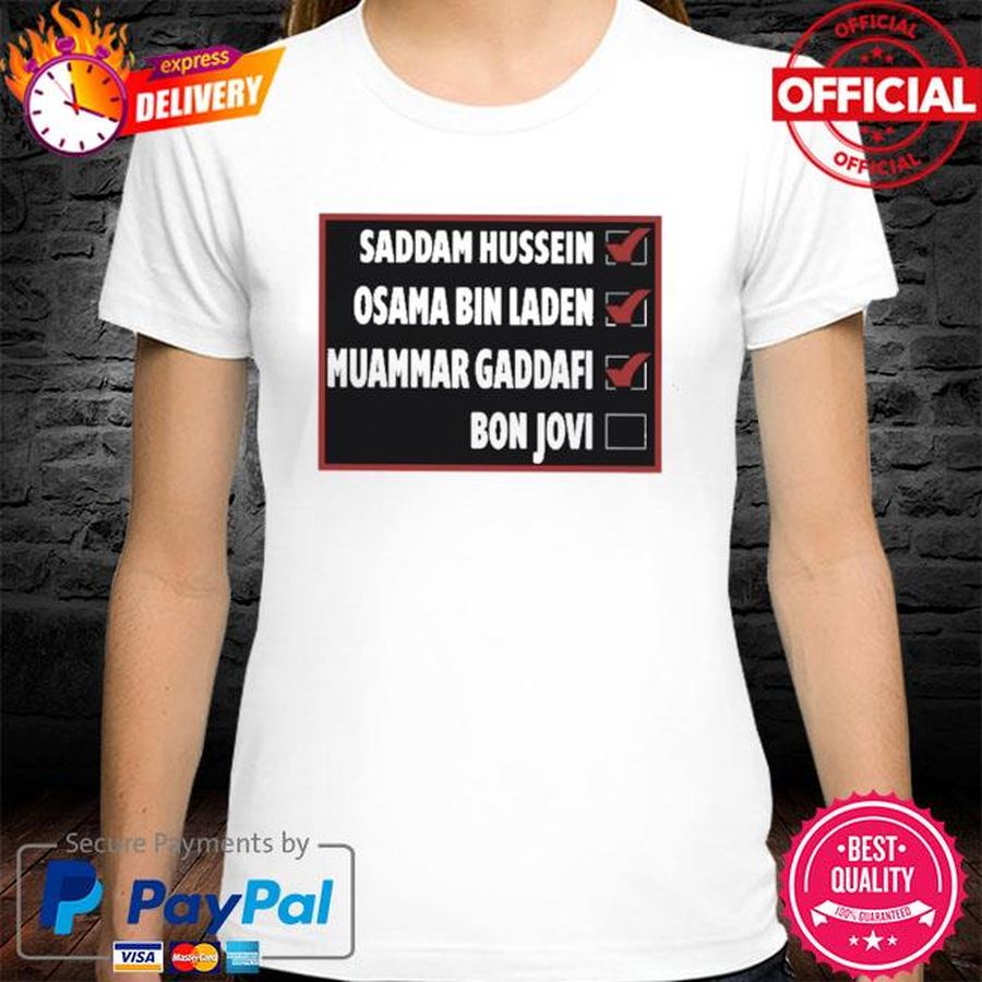 Cryb0i Saddam Hussein Osama Bin Laden Muammar Gaddafi Bon Jovi Shirt
