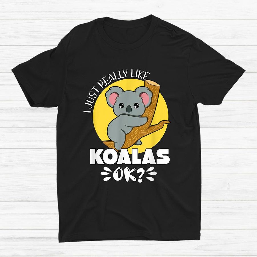 Cute Koala Bear Adorable Koala Shirt