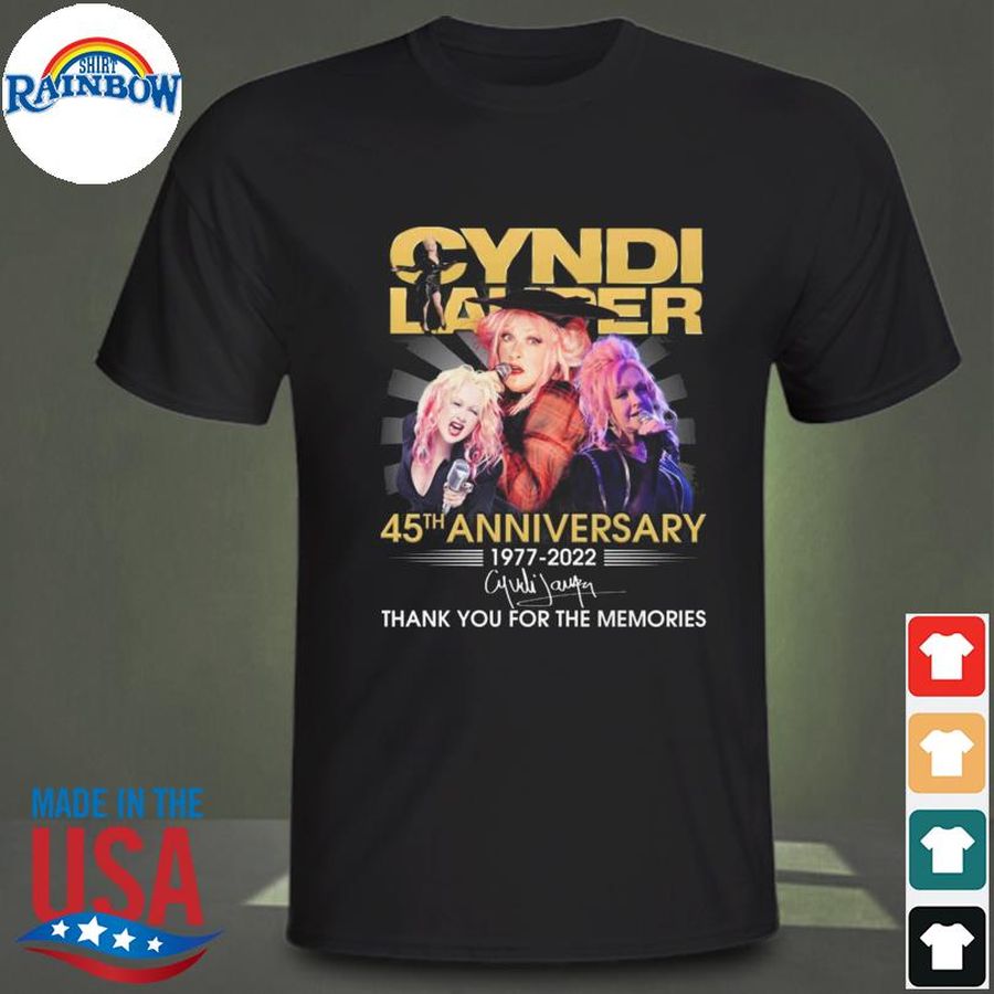 Cyndi Lauper 45th anniversary 1977 2022 thank you for the memories signatures shirt