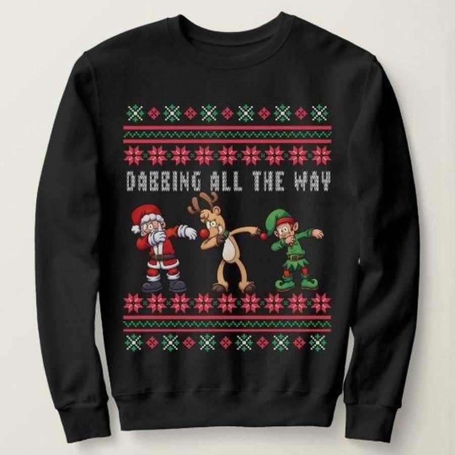 Dabbing All The Way Ugly Christmas Sweater - 285
