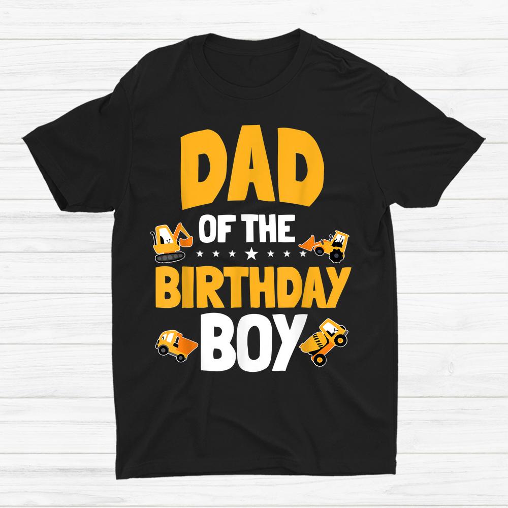 Dad Of The Birthday Boy Construction Worker Shirt