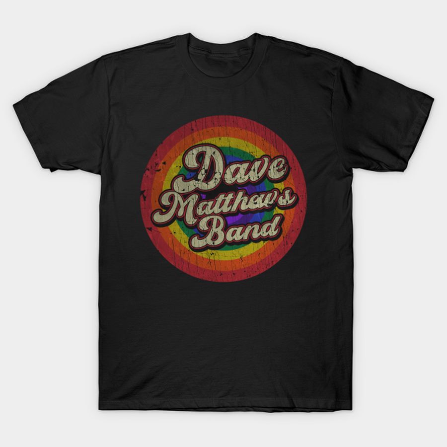 Dave Matthews Band - RAINBOW T-shirt, Hoodie, SweatShirt, Long Sleeve