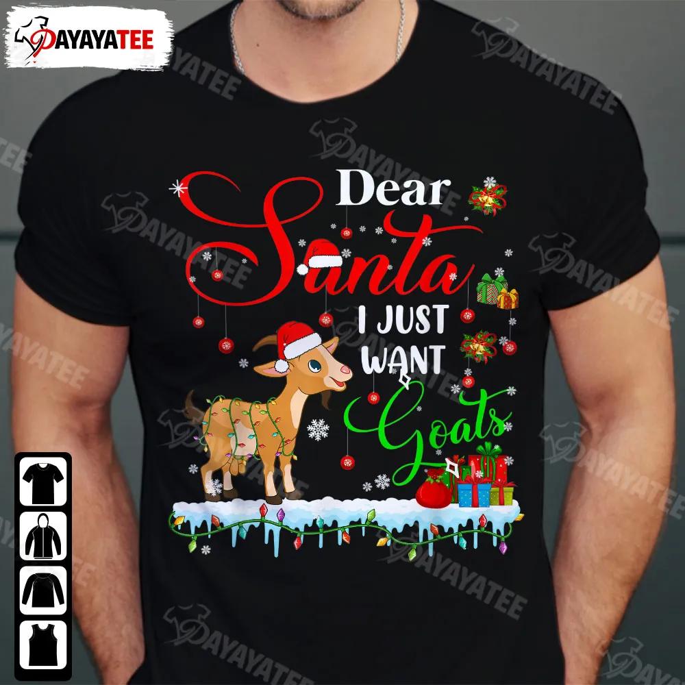 Dear Santa I Just Want Goats Shirt  Lights Santa Goat Farm With Gift Box Xmas