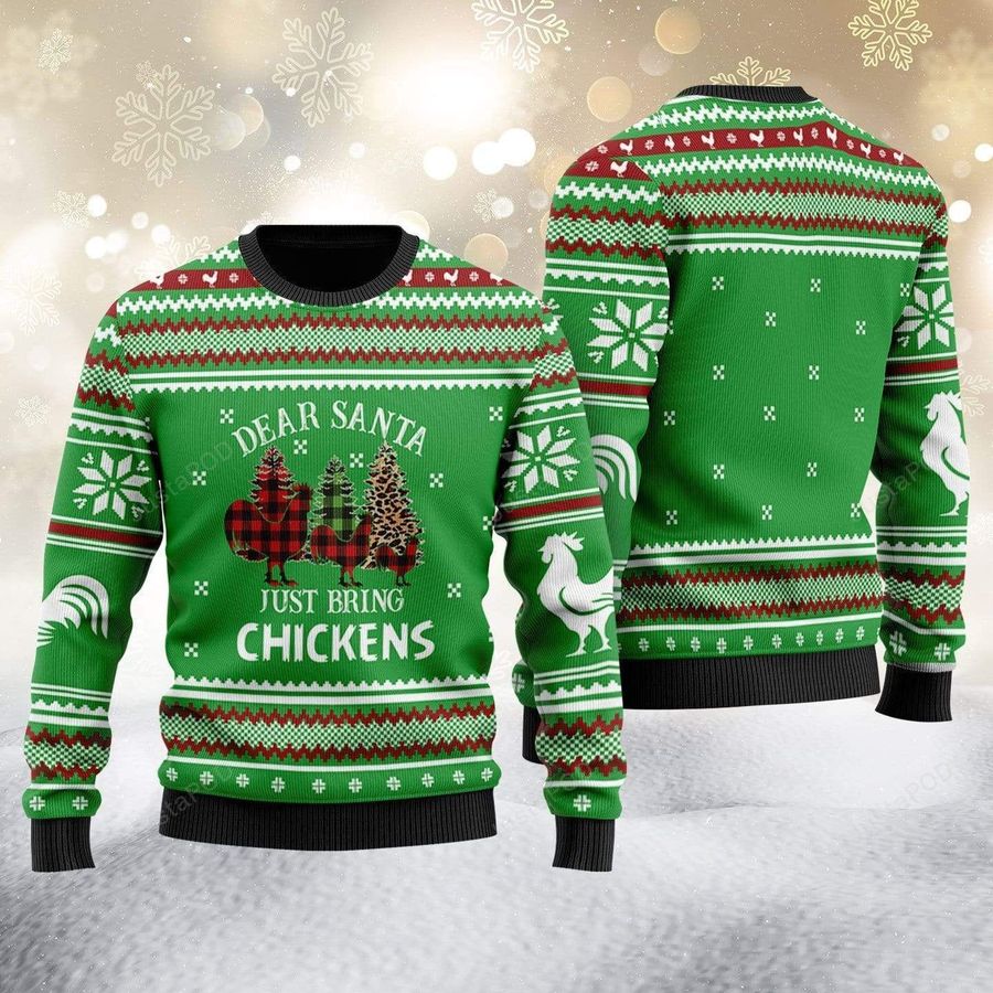 Dear Santa Just Bring Chicken Green Ugly Christmas Sweater, All Over Print Sweatshirt, Ugly Sweater, Christmas Sweaters, Hoodie, Sweater