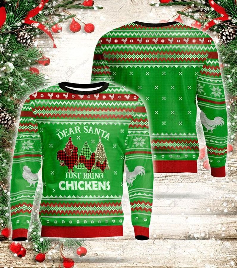 Dear Santa Just Bring Chickens Ugly Christmas Sweater All Over