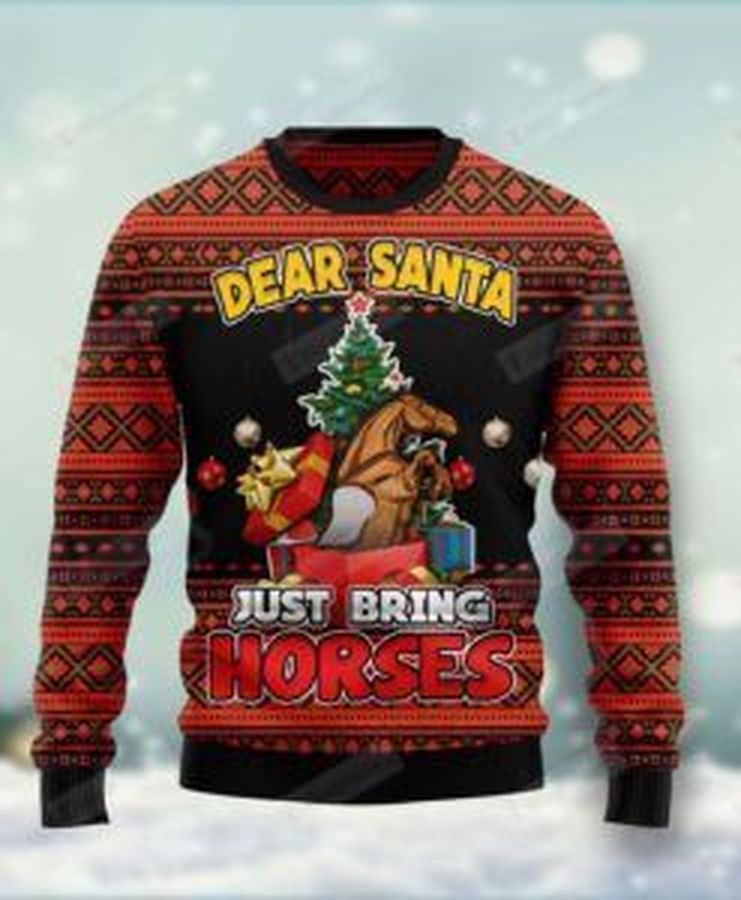 Dear Santa Just Bring Horses Ugly Christmas Sweater, All Over Print Sweatshirt