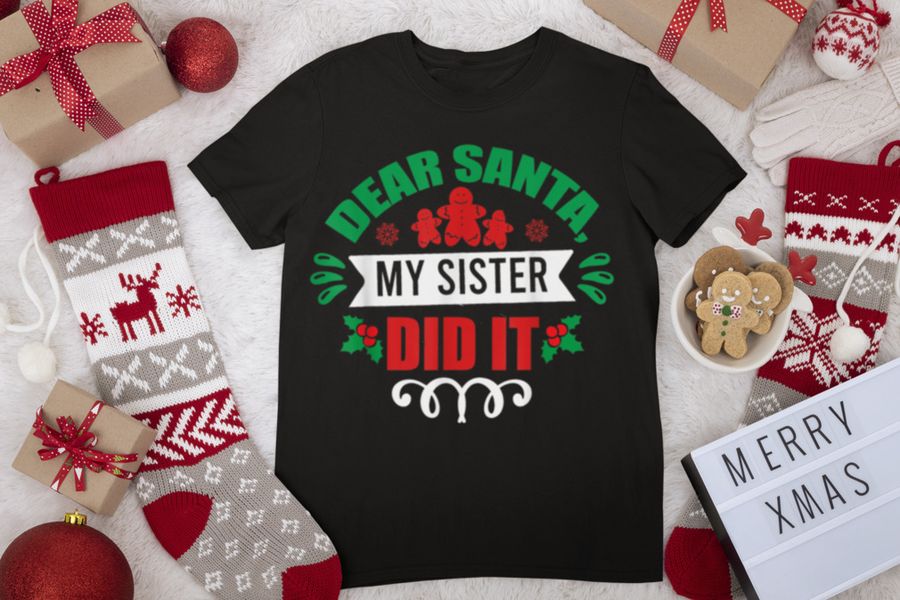 dear santa my sister did it funny christmas pajama T Shirt