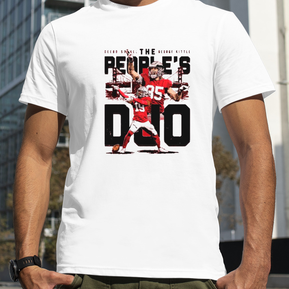 Deebo Samuel and George Kittle San Francisco Peoples Duo shirt