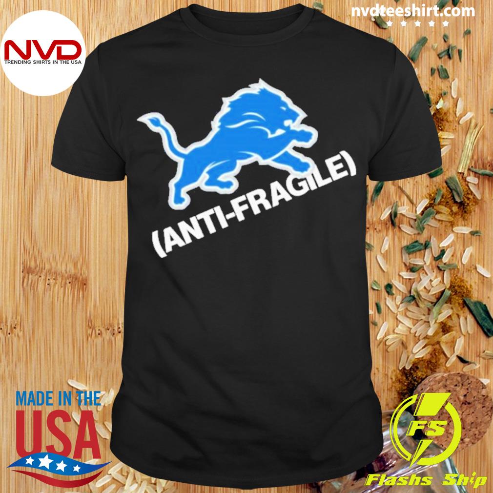 Detroit Lions Anti-Fragile 2022 Shirt