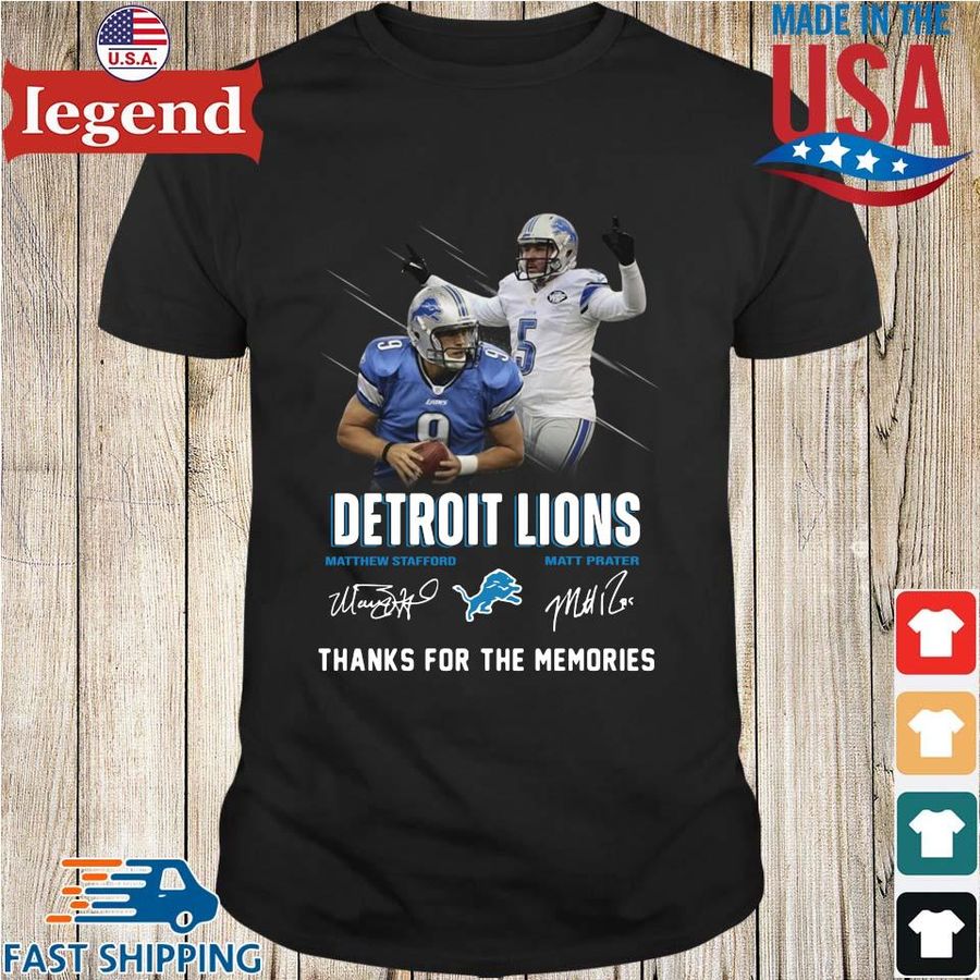 Detroit Lions Matthew Stafford Matt Prater thank you for the memories signatures shirt