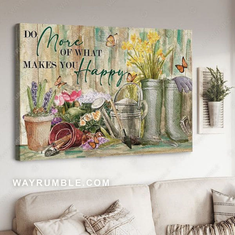 Do More Of What Makes You Happy, Butterfly Flower, Gardening Lover, Garden Poster Poster
