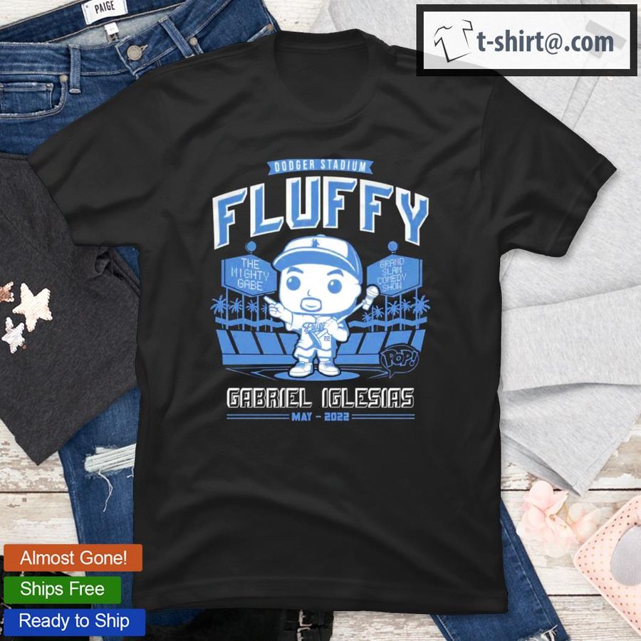 Dodger Stadium Fluffy Gabriel Iglesias May 2022 T-Shirt