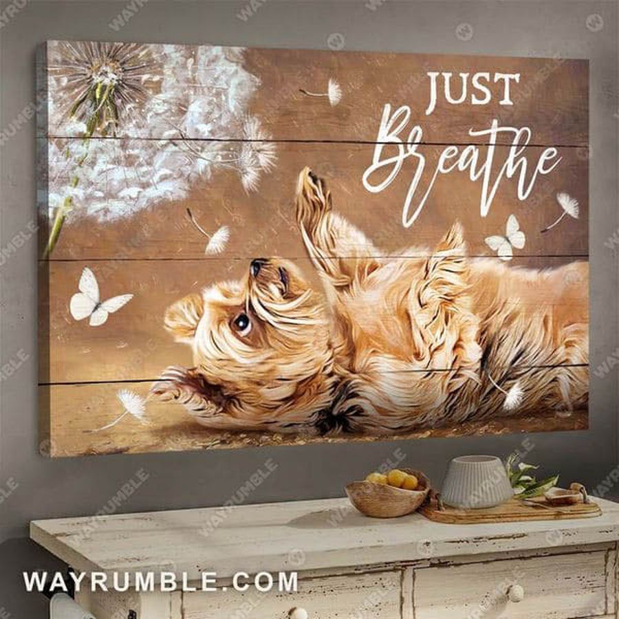 Dog Lover, Dandelion God, Just Breathe Poster