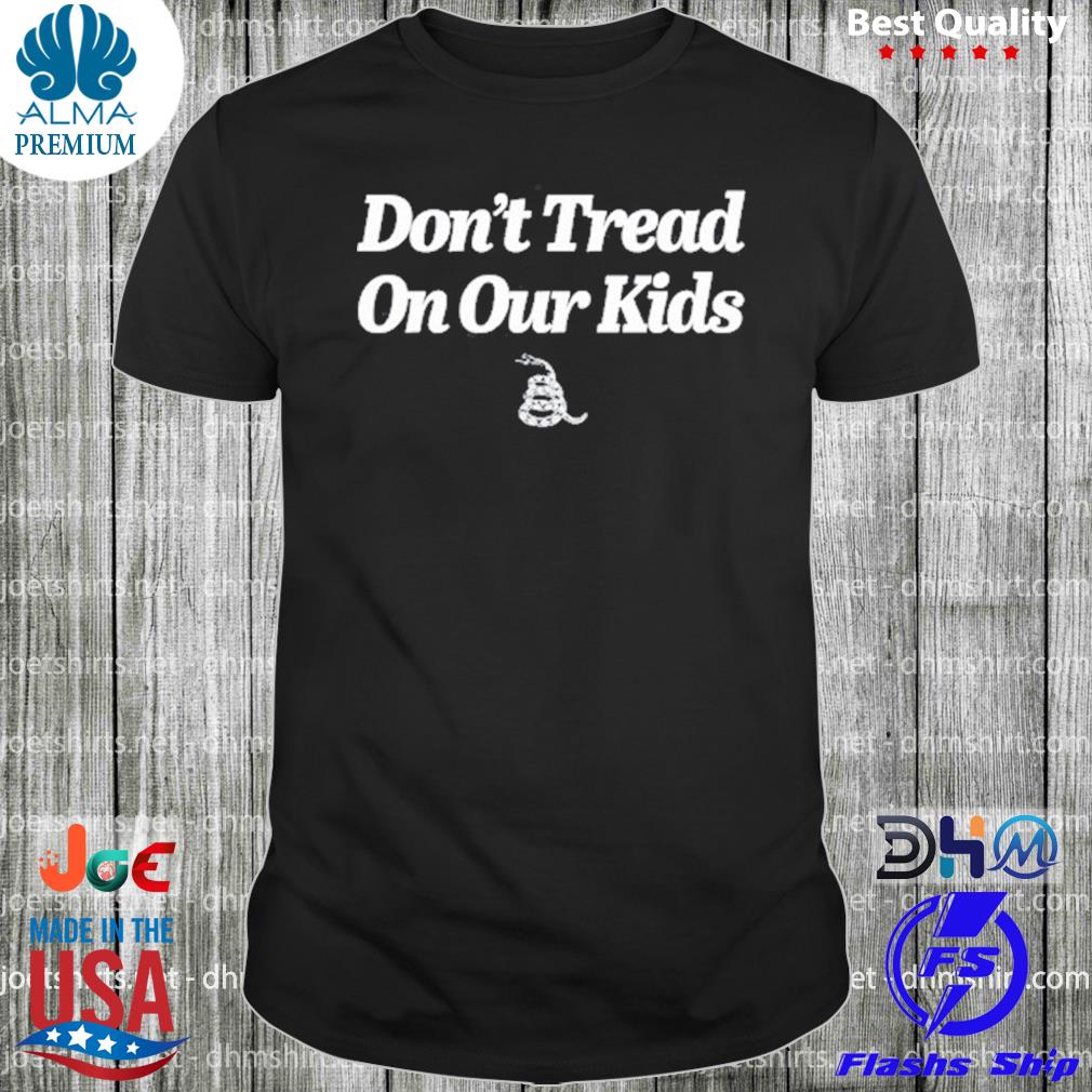 Don't tread on our kids brittany aldean shirt