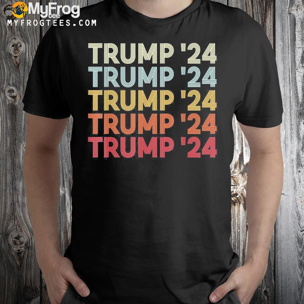 Donald Trump 2024 for president pro Trump 2024 shirt