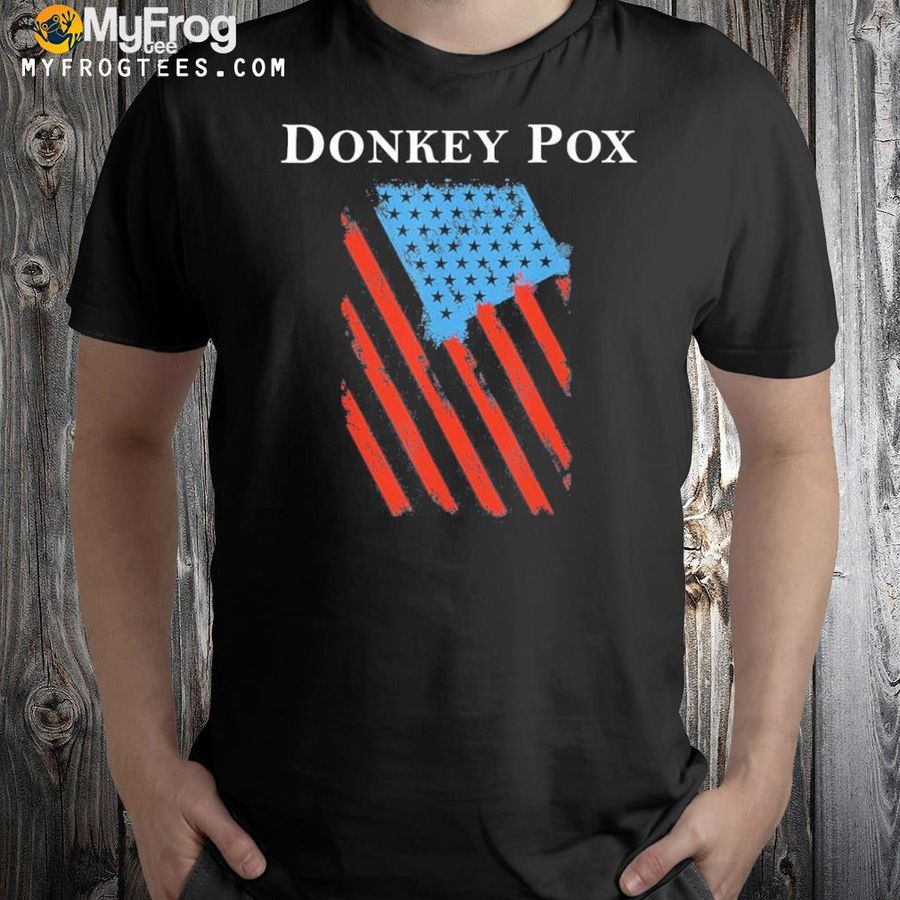 Donkey pox us flag antI Biden shirt