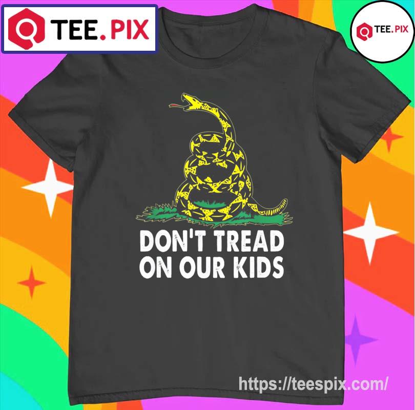 Don’t Tread on Our Kids Relaxed T-Shirt