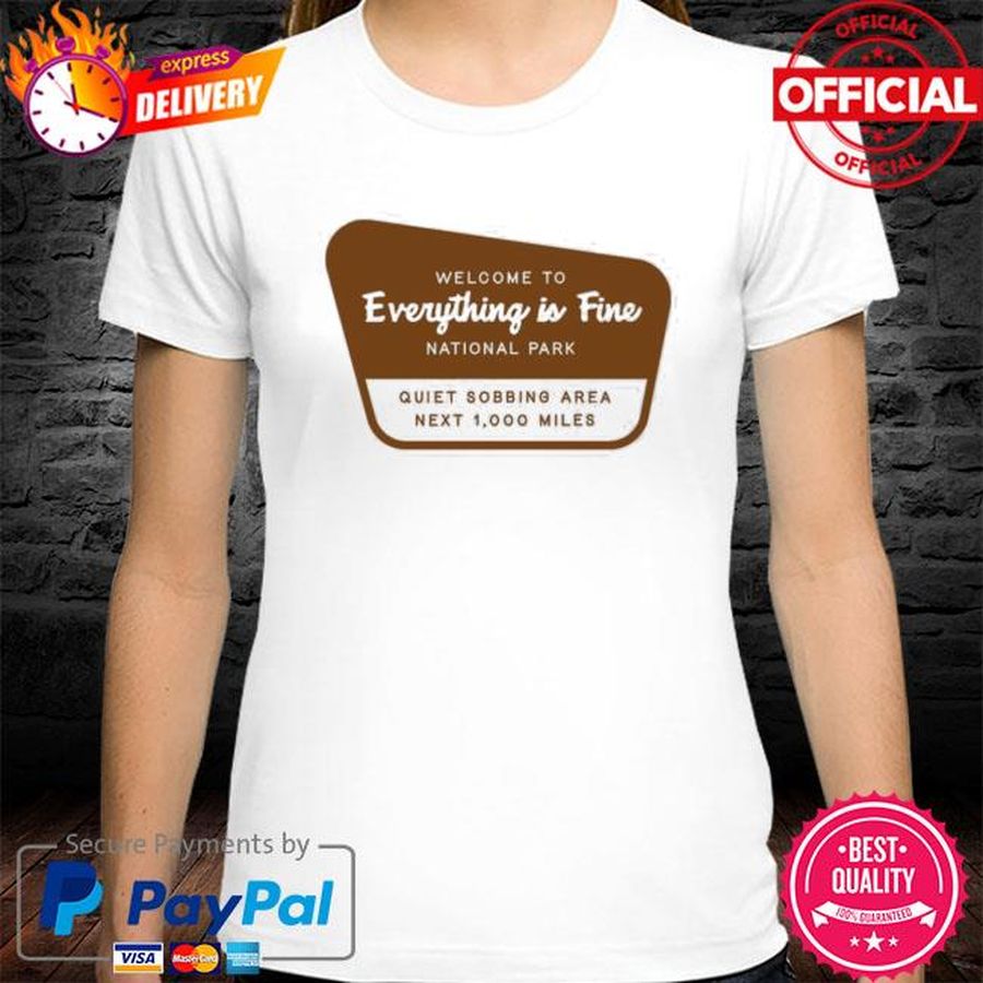 Doug Mack Welcome To Everything Is Fine National Park Shirt