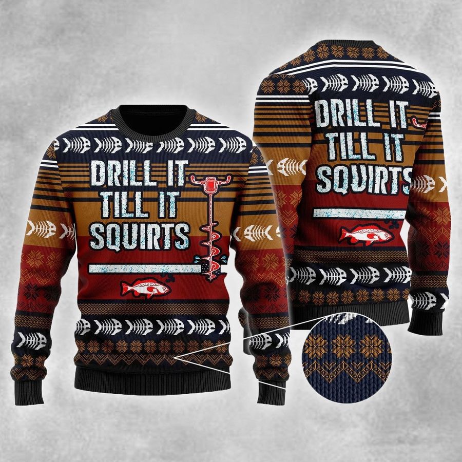 Drill It Till It Squirts Ugly Sweater