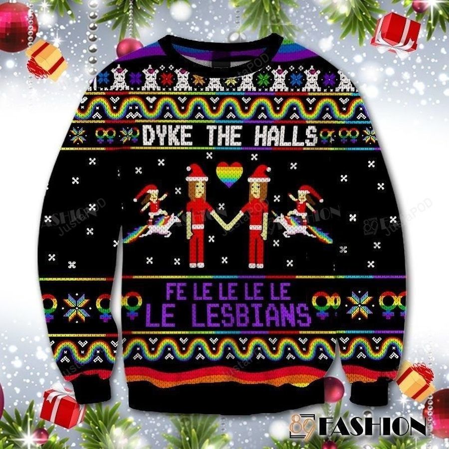 Dyke The Halls Ugly Sweater, Ugly Sweater, Christmas Sweaters, Hoodie, Sweater