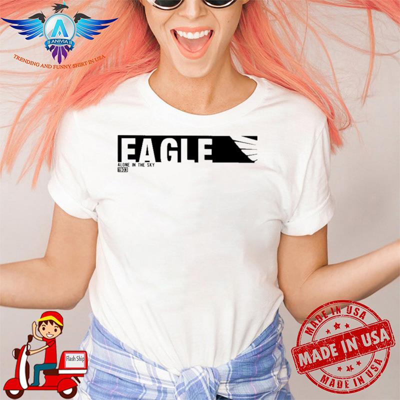 Eagle Alone In The Sky 1903 New shirt