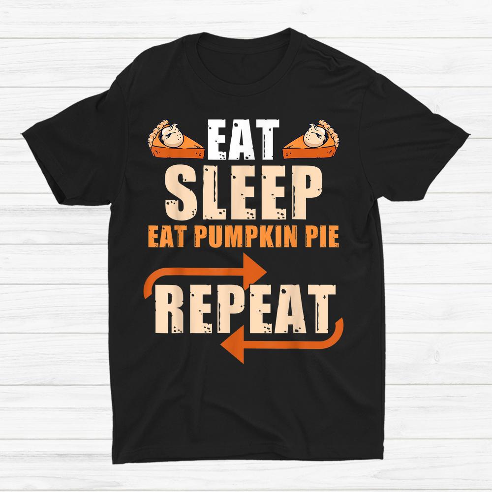 Eat Pumpkin Pie Lover Shirt