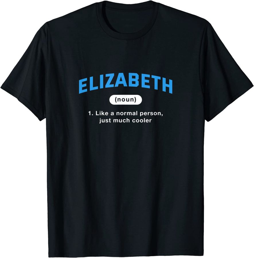Elizabeth Definition Funny First Name Humor Nickname