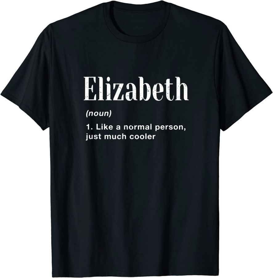 Elizabeth Definition Personalized Name Custom Nickname Funny