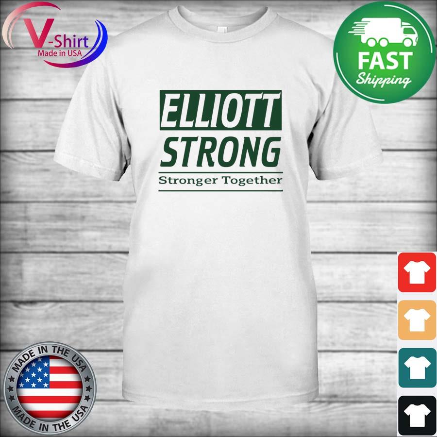Elliott Strong Stronger Together Shirt