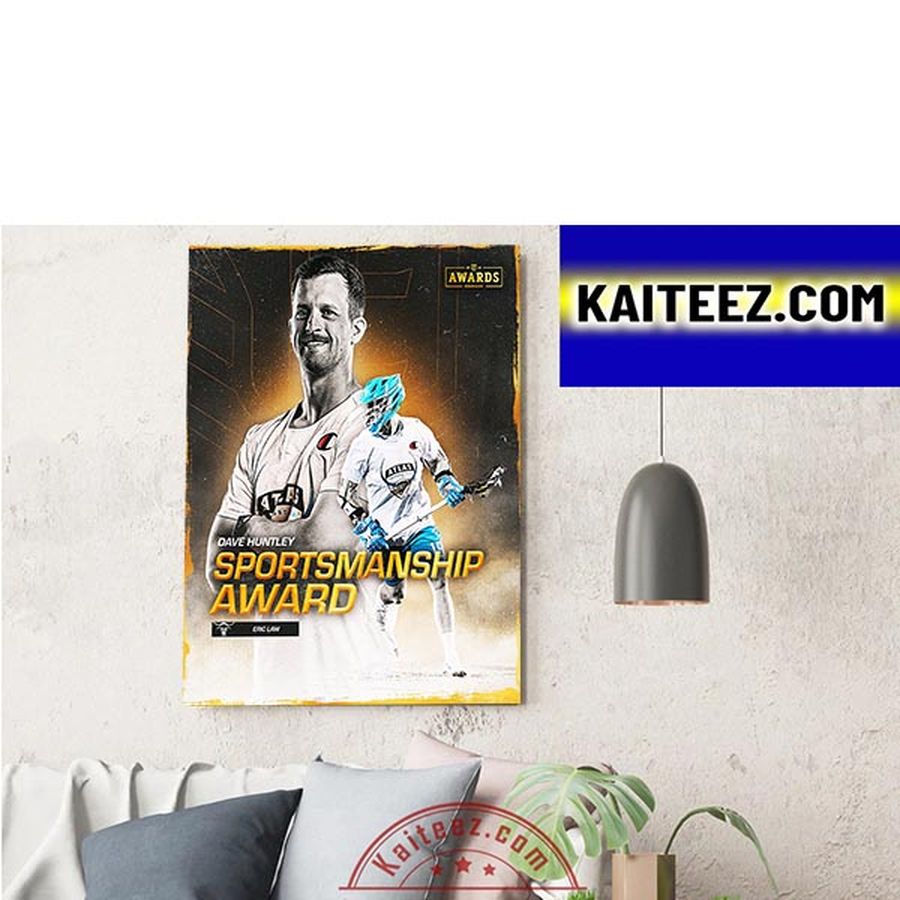 Eric Law Is 2022 Dave Huntley Sportsmanship Award Of PLL Decorations Poster Canvas