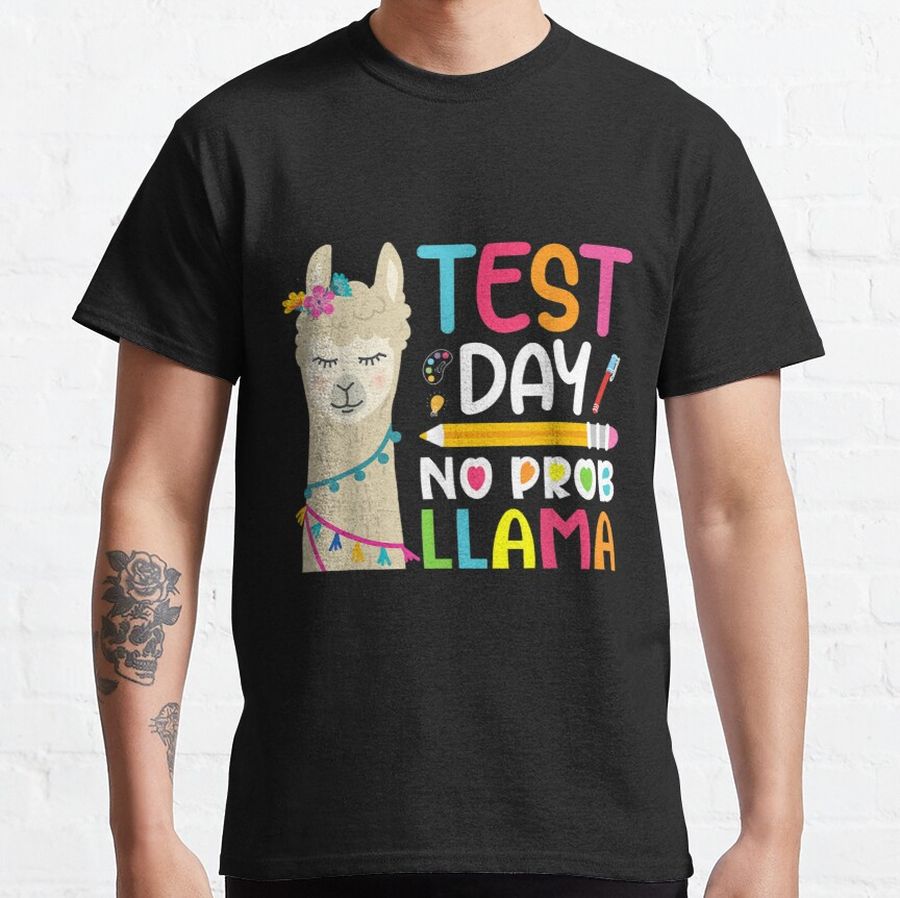 EST DAY NO PROB LLAMA Classic T-Shirt