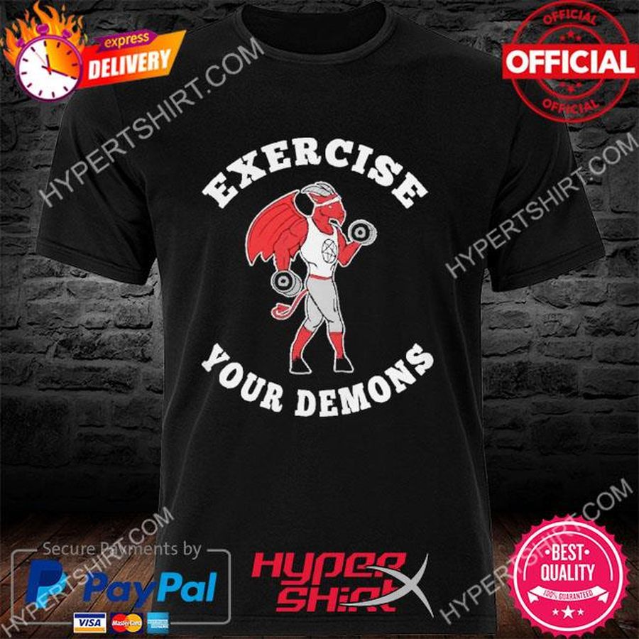 Exercise Your Demons Satanic Baphomet Satan Occult shirt