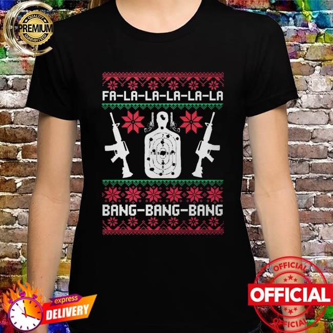 Fa la la la la Bang Bang Bang AR-15 Gun Ugly Christmas sweater